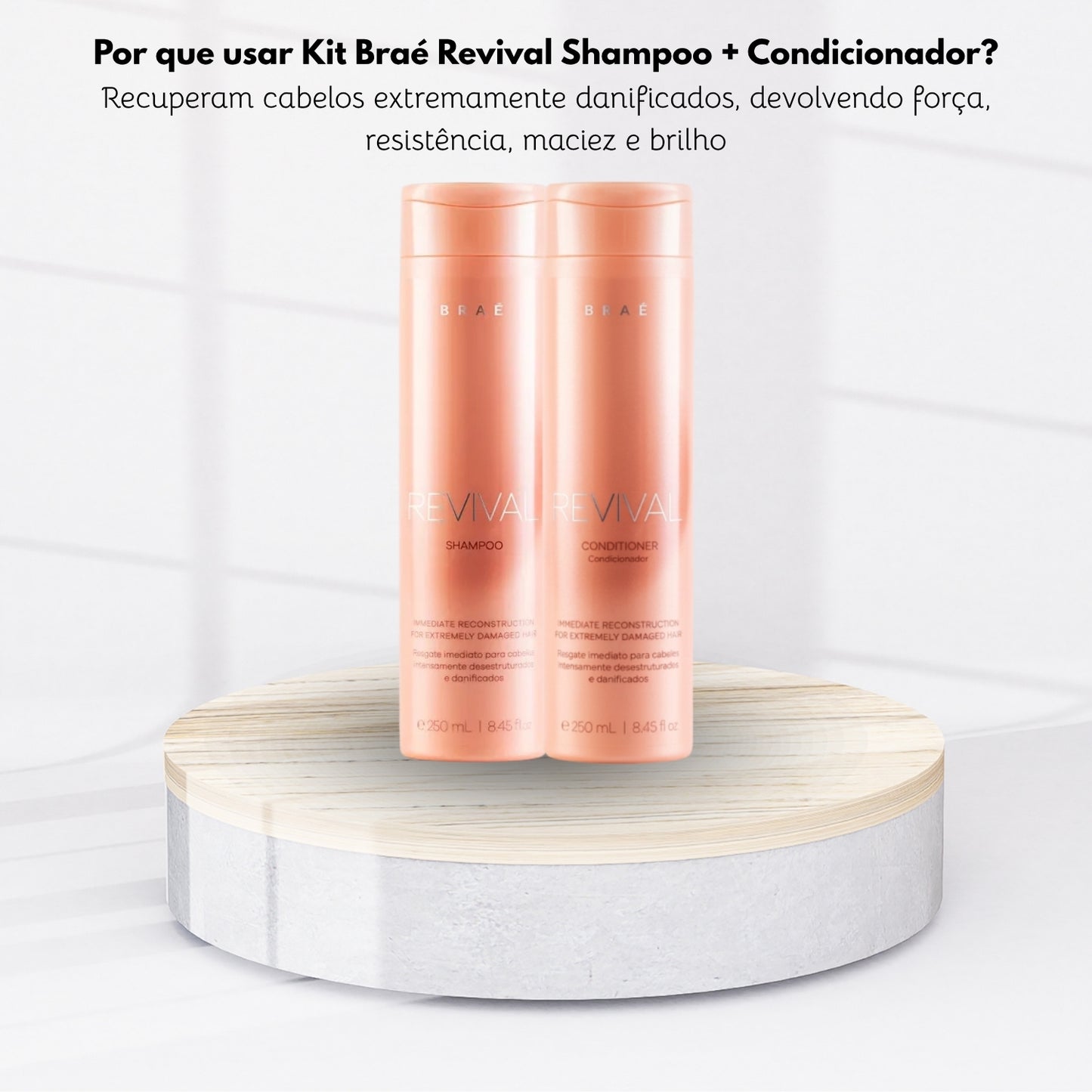 Kit Braé Revival Shampoo 250 ml + Condicionador 250 ml