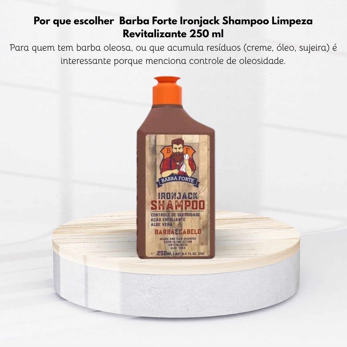 Barba Forte Ironjack Shampoo Limpeza Revitalizante 250 ml