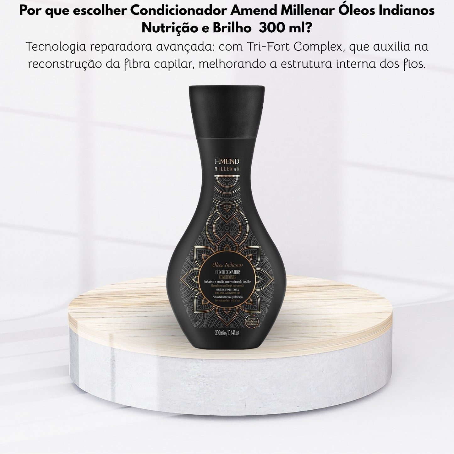 Condicionador Amend Millenar Óleos Indianos Nutrição e Brilho  300 ml