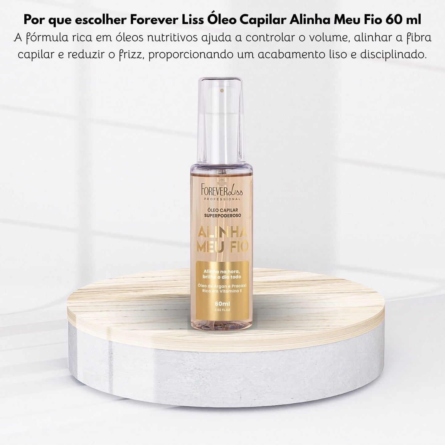 Oleo Capilar Forever Liss Alinha Meu Fio 60 ml