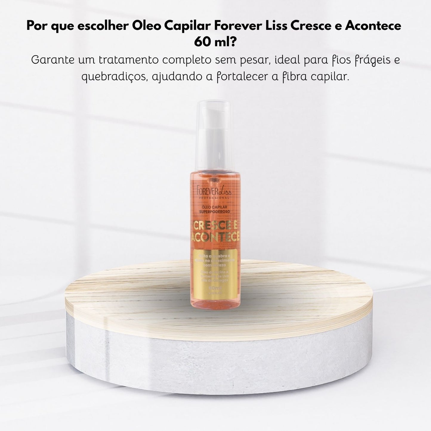 Oleo Capilar Forever Liss Cresce e Acontece 60 ml