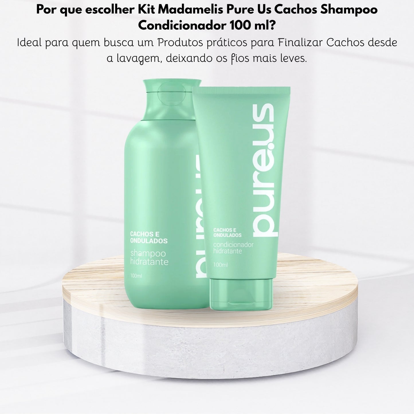 Kit Madamelis Pure Us Cachos Shampoo Condicionador 100 ml