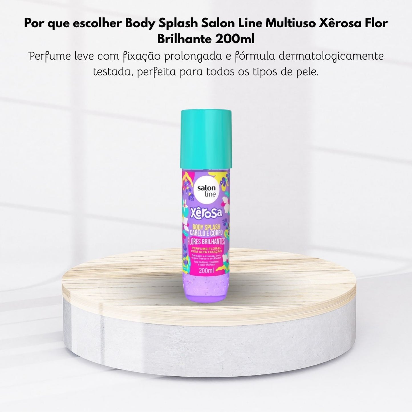 Body Splash Salon LIne Xêrosa Flores Brilhantes 200 ml