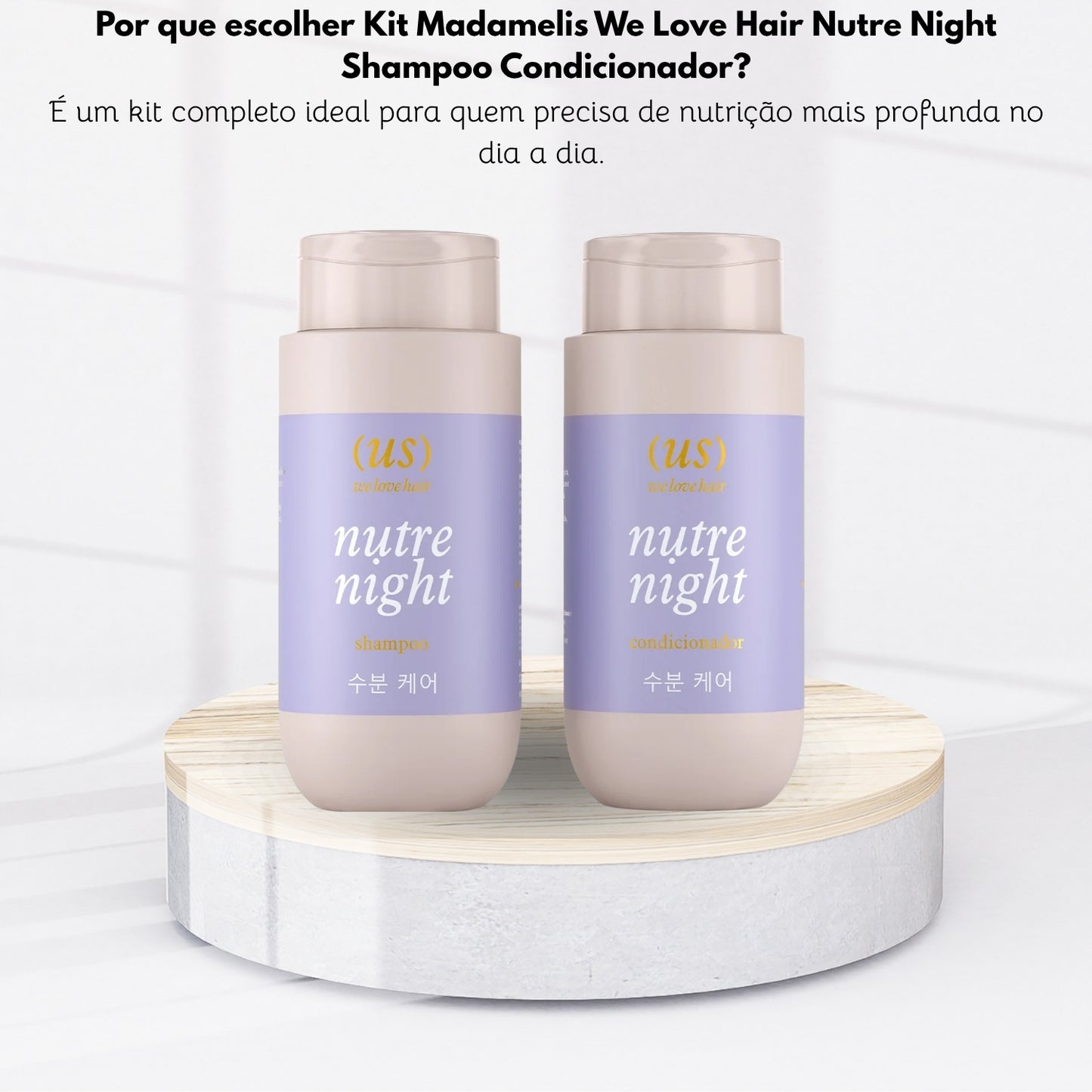 Kit Madamelis We Love Hair Nutre Night Shampoo Condicionador