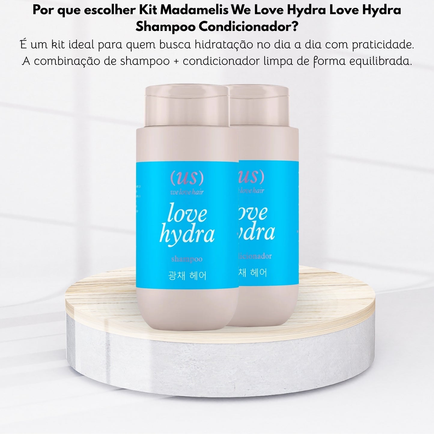 Kit Madamelis We Love Hydra Love Hydra Shampoo Condicionador