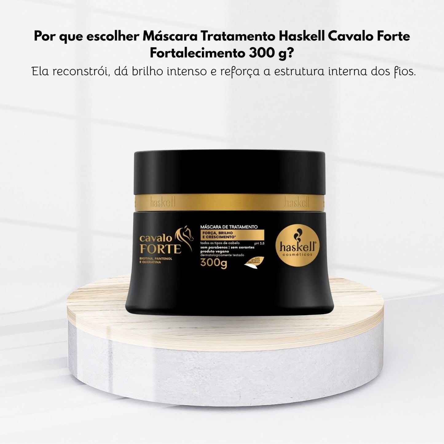 Máscara Tratamento Haskell Cavalo Forte Fortalecimento 300 g