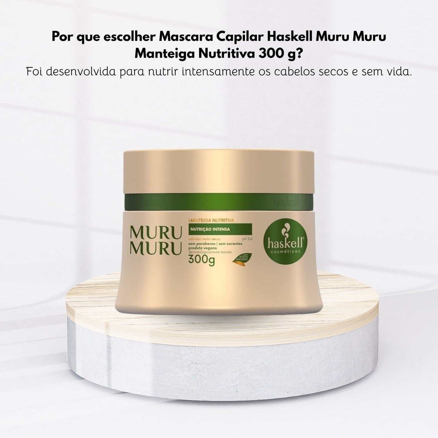 Mascara Capilar Haskell Muru Muru Manteiga Nutritiva 300 g