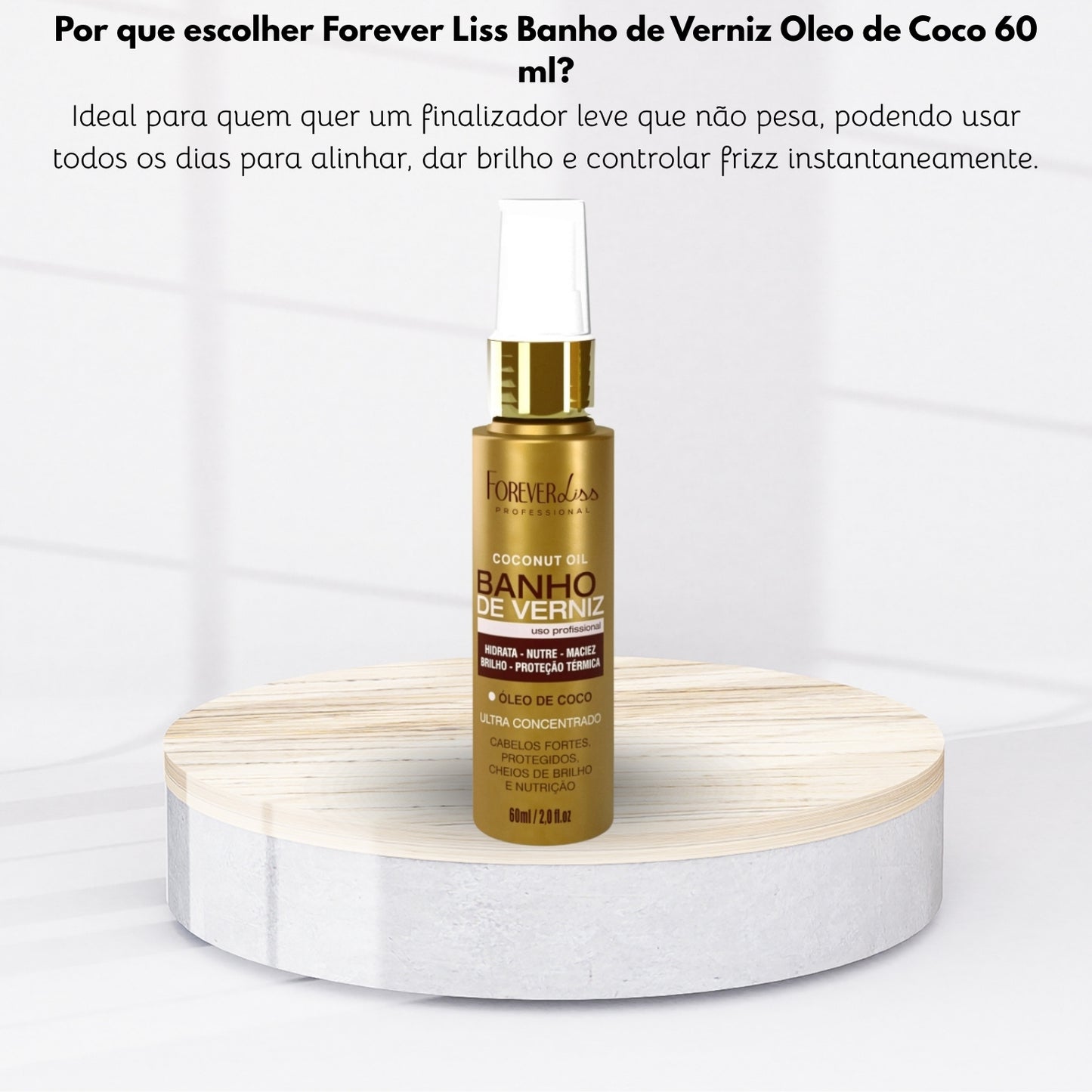 Forever Liss Banho de Verniz Oleo de Coco 60 ml