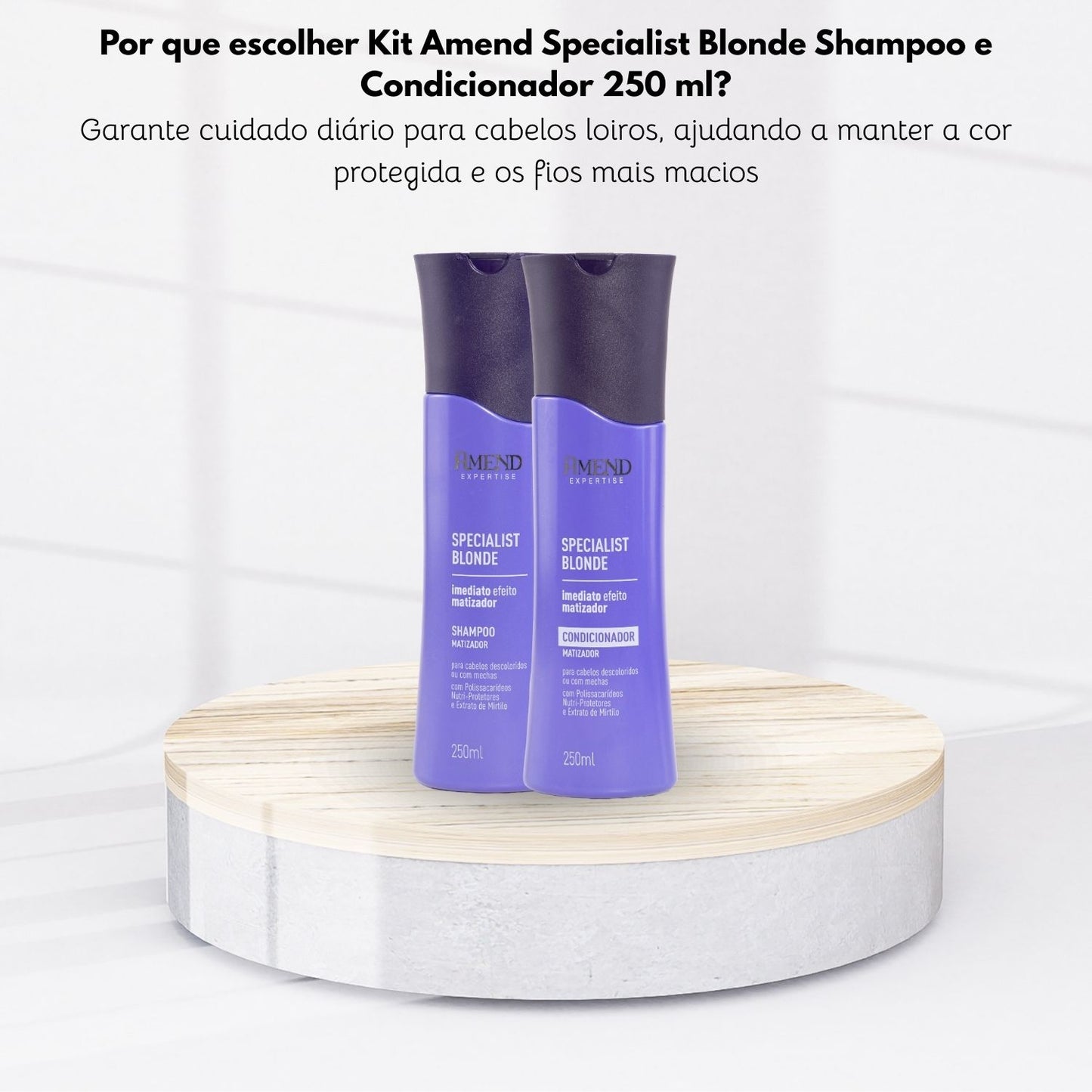 Kit Amend Specialist Blonde Shampoo Condicionador 250 ml
