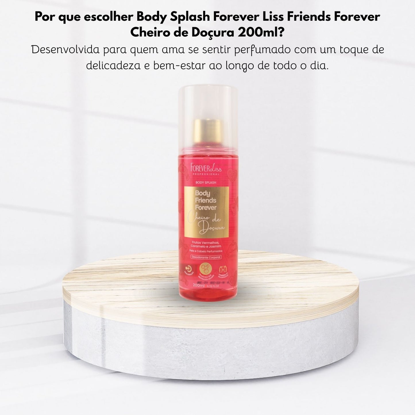 Body Splash Forever Liss Friends Forever Cheiro de Doçura 200ml