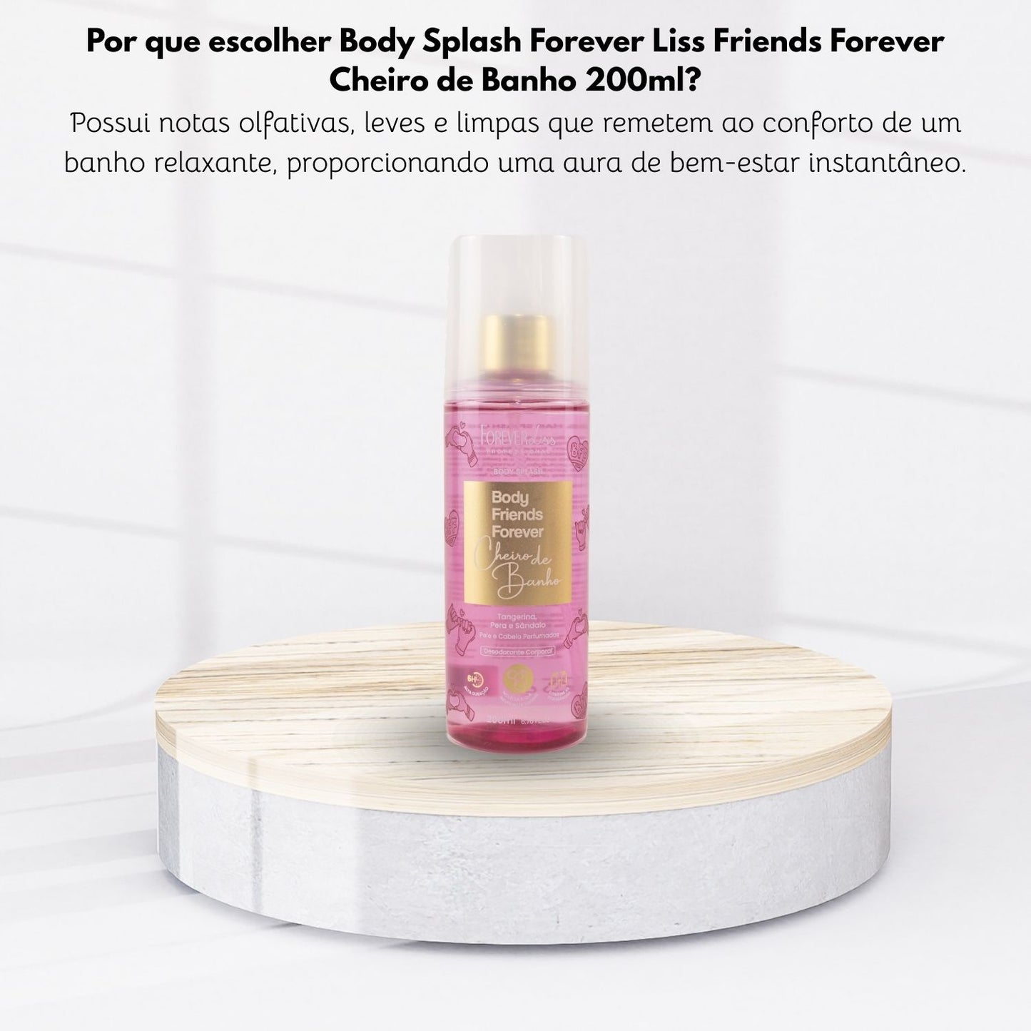 Body Splash Forever Liss Friends Forever Cheiro de Banho 200ml
